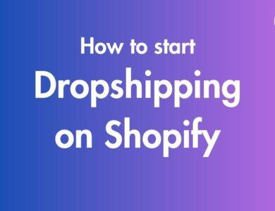 Start Dropshipping on Shopify