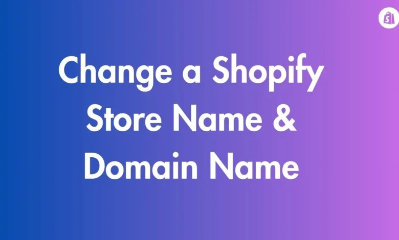 Change a Shopify Store Name