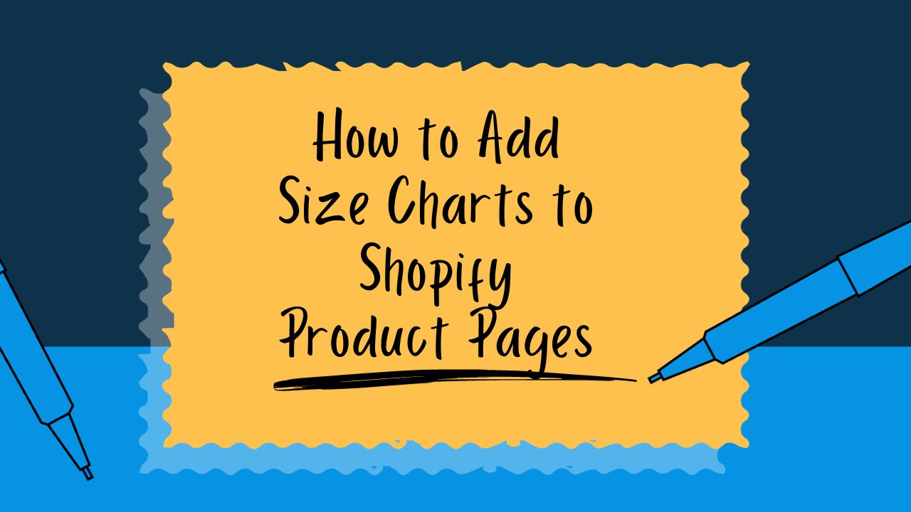 How to Add Size Charts to Shopify Product Pages