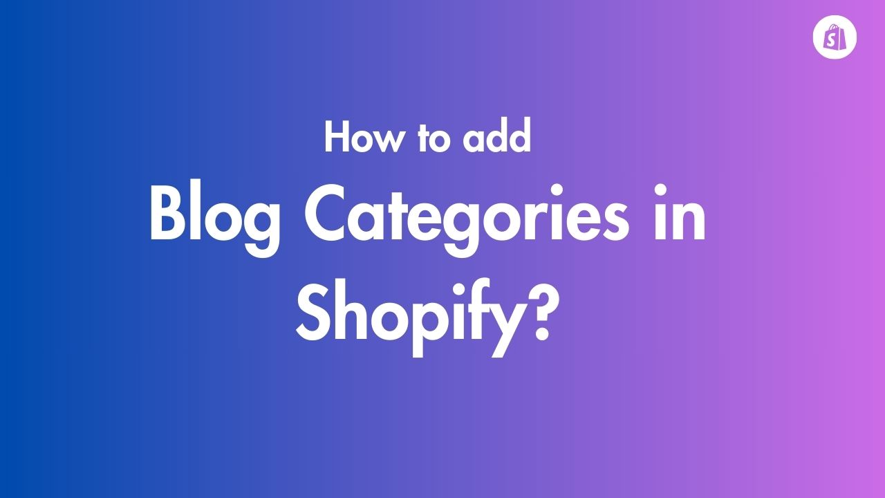 how to edit blog categories in Shopify
