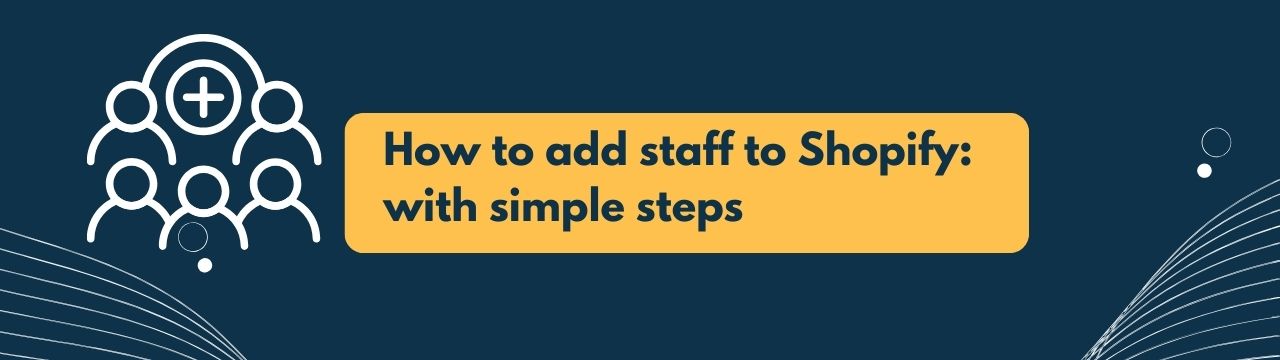 how to add shopify staff