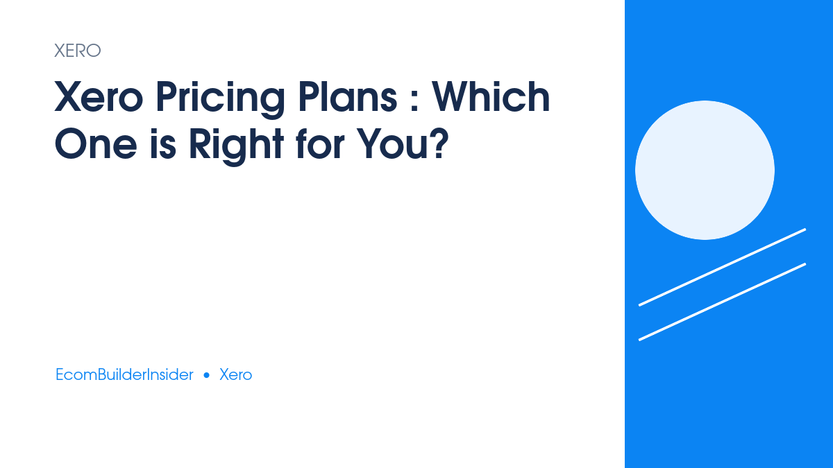 Xero Pricing Plans : Which One Is Right For You?