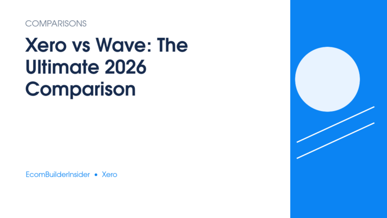 Xero Vs Wave: The Ultimate 2026 Comparison