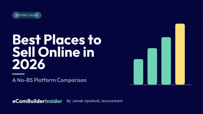 Best Places To Sell Online In 2026: Buying Guide By Ecombuilderinsider