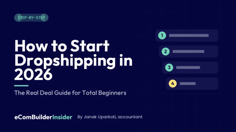How To Start Dropshipping In 2026: Step-By-Step Guide By Ecombuilderinsider