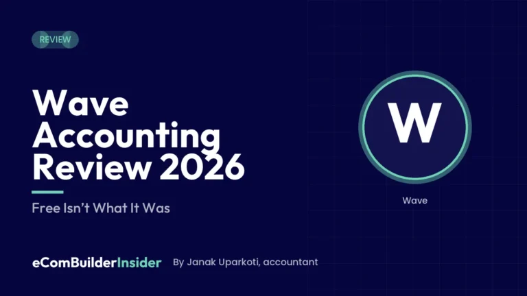 Wave Accounting Review 2026: Review By Ecombuilderinsider